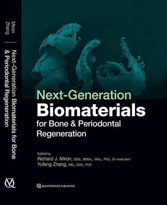 Next Generation Biomaterials for Bone and Periodontal Regeneration - by Rick Miron